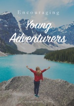 Encouraging Young Adventurers