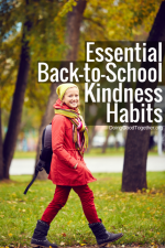 Make Kindness A Part Of Your Back-to-School Routine